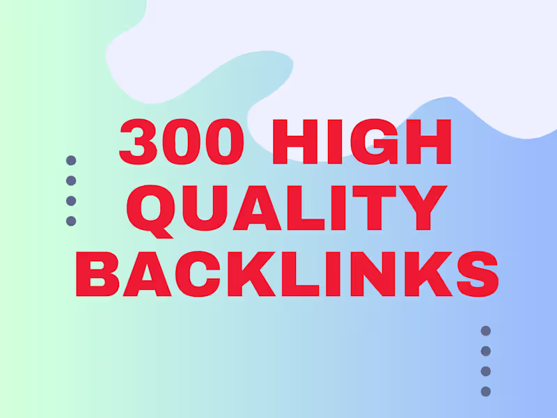 Cover image for 300 High Quality Backlinks