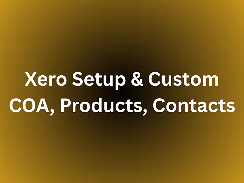 Cover image for Xero Setup & Custom COA,