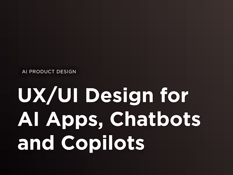 Cover image for UX/UI Design for AI Apps, Chatbots and Copilots