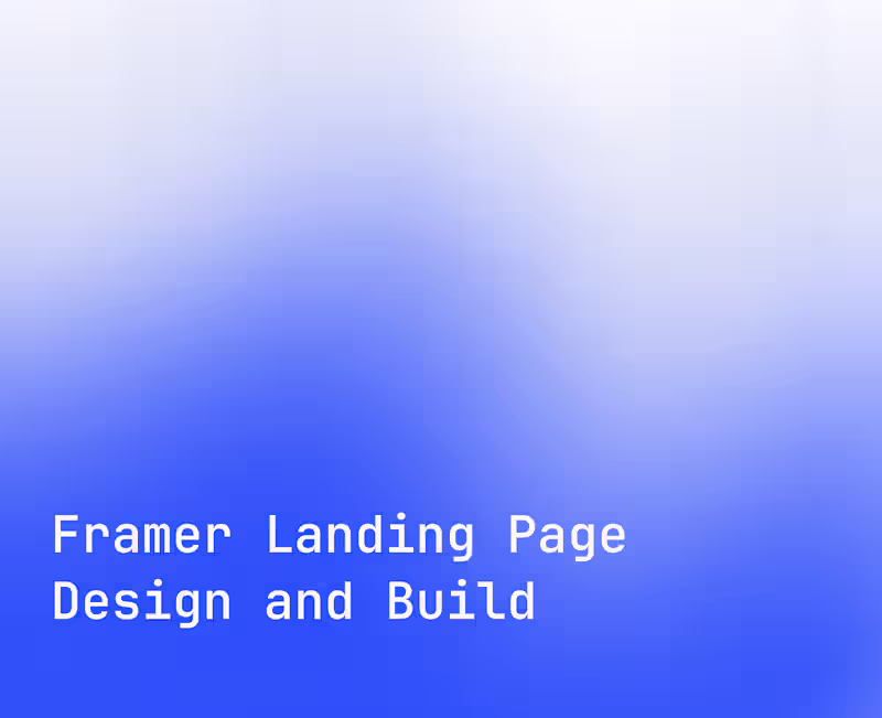 Cover image for Framer Landing Page Design and Build