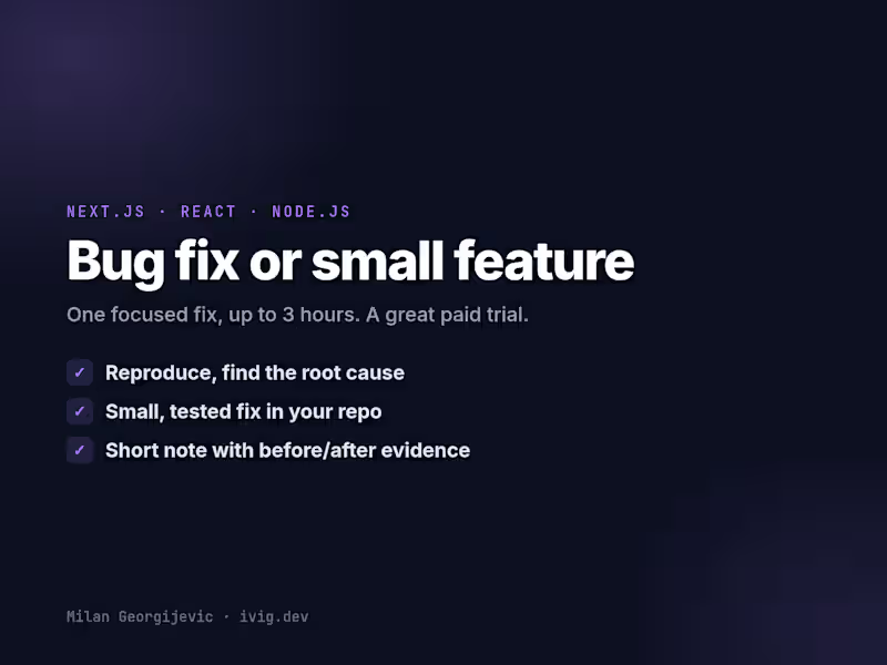Cover image for Next.js / React Bug Fix or Small Feature (up to 3h)
