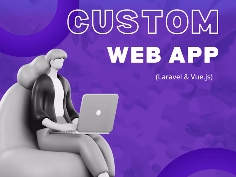 Cover image for Custom Web Development (Laravel & Vue.js)