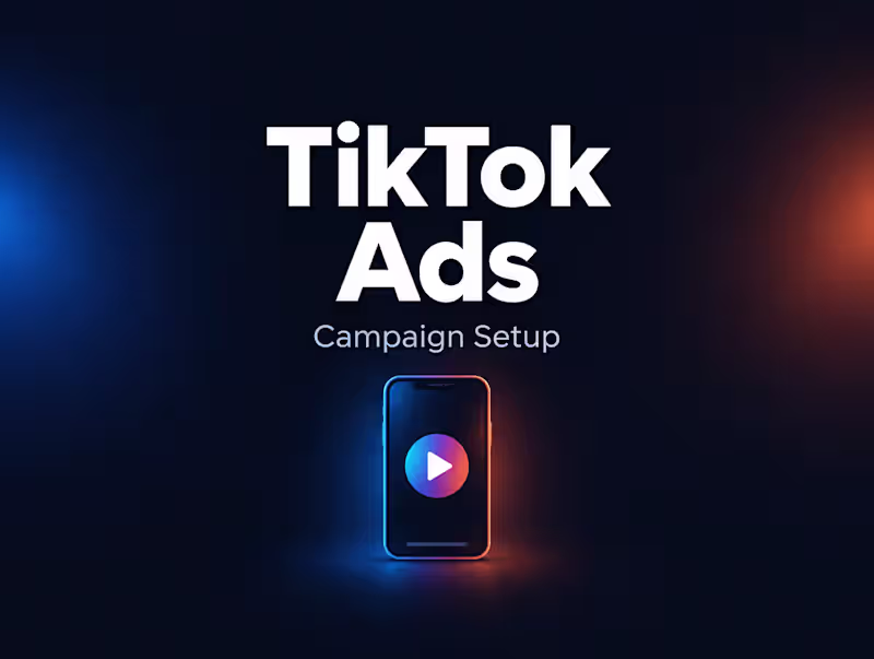 Cover image for TikTok Ads Campaign Setup