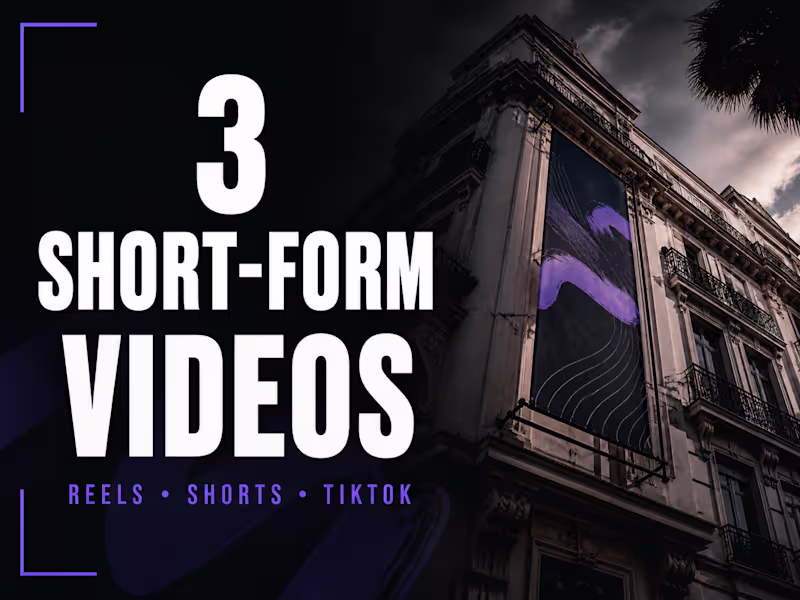 Cover image for 3 Short-Form Videos for Reels, Shorts & TikTok