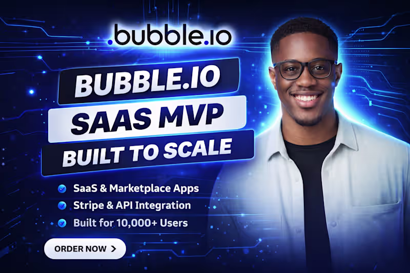 Cover image for Bubble io deveoper for App, Website, SaaS MVP Bubble marketplace