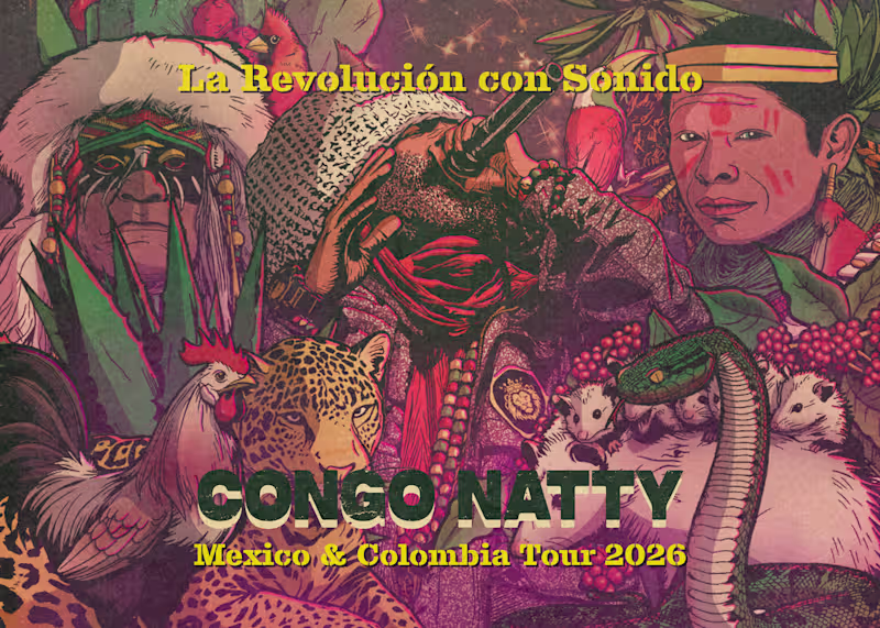 Cover image for Congo Natty: Mexico & Colombia Tour 2026