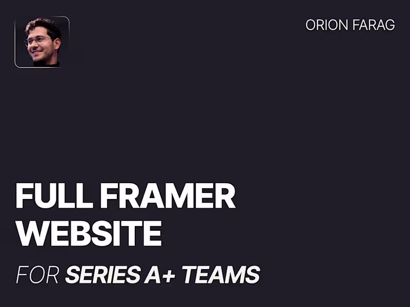 Cover image for Full Framer Website for Series A+ Teams — Design System & CMS