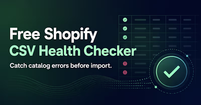 Cover image for Shopify CSV Health Checker Tool Development