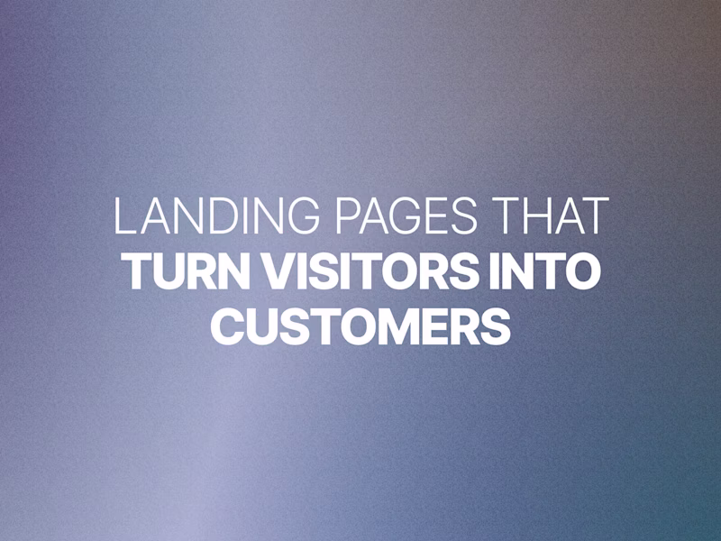 Cover image for Landing Pages that Turn Visitors into Customers