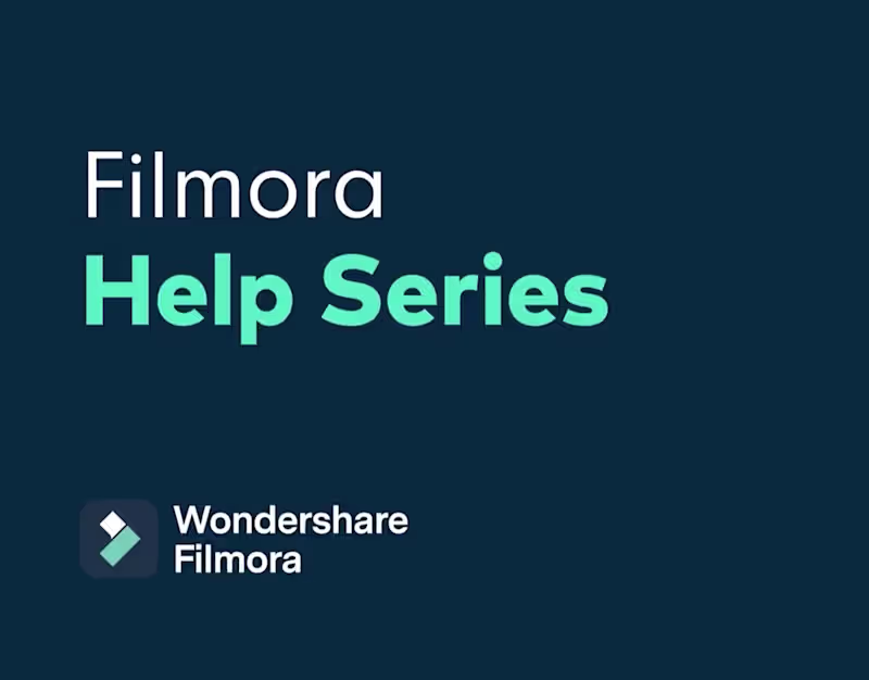 Cover image for Wondershare Filmora Help Series - Video Editing