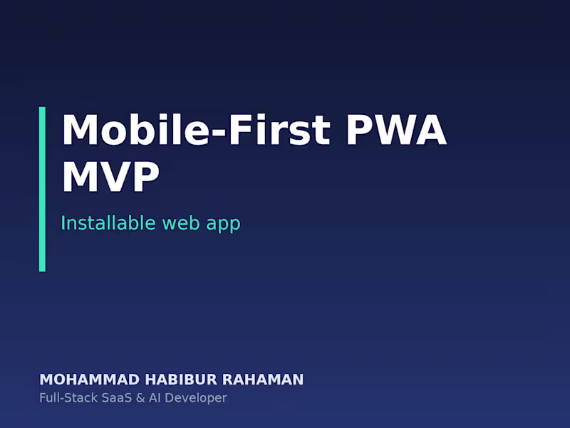 Cover image for Mobile-First Progressive Web App (PWA) MVP