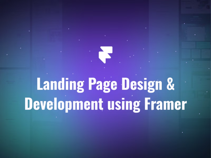 Cover image for Building landing pages using Framer