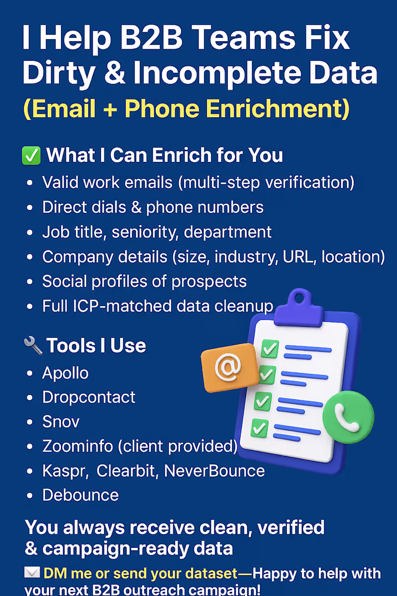 Cover image for 🚀 I Help B2B Teams Fix Dirty & Incomplete Data (Email + Pho...