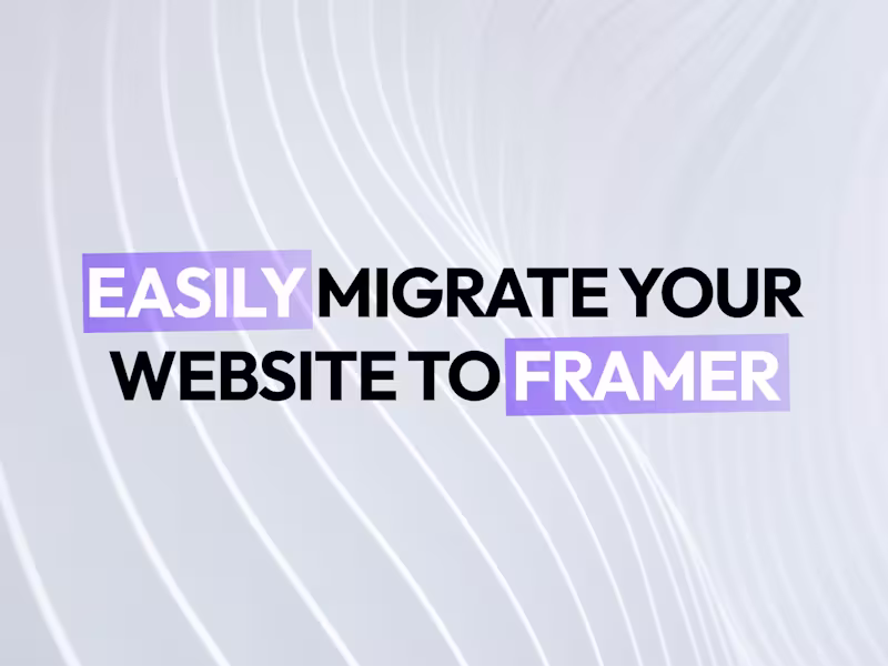 Cover image for Website Migration to Framer