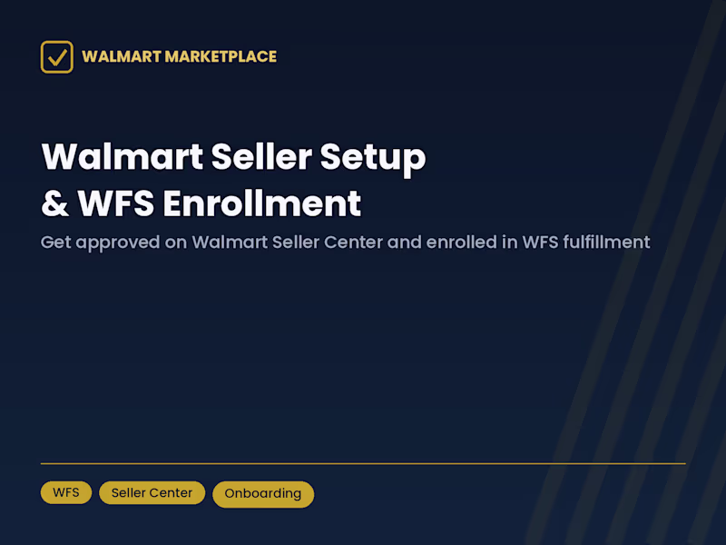 Cover image for Walmart Seller Center Setup & WFS Enrollment