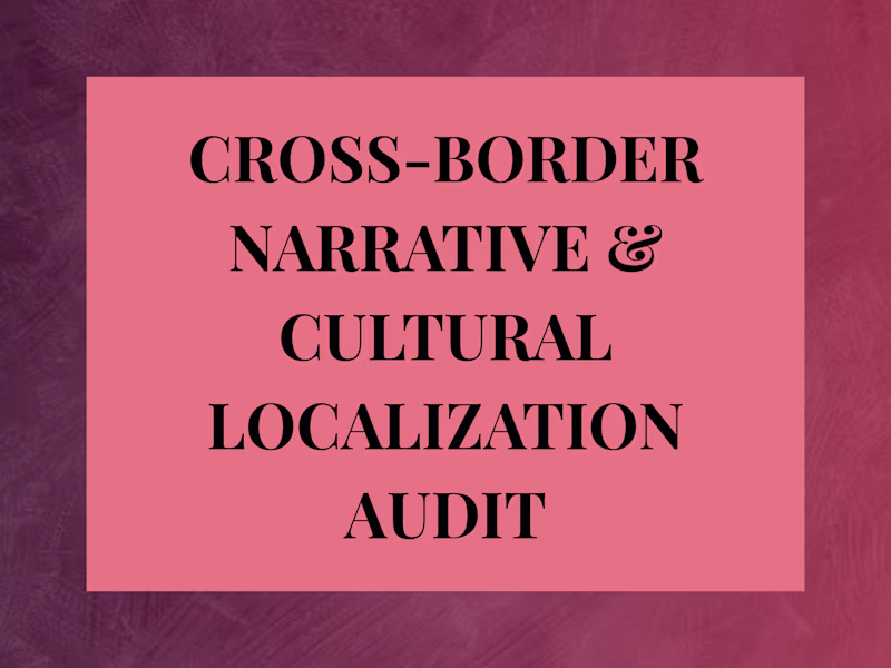 Cover image for Cross-Border Narrative & Cultural Localization Audit