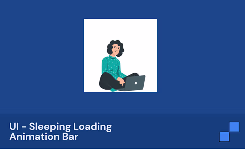 Cover image for UI - Sleeping Loading Animation Bar