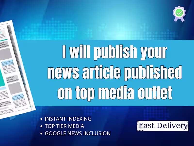 Cover image for I will Publish Your Article on Reputed News Media 