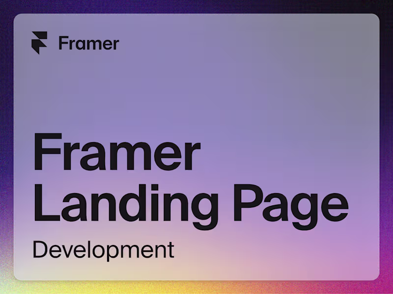 Cover image for Framer Landing Page Development 