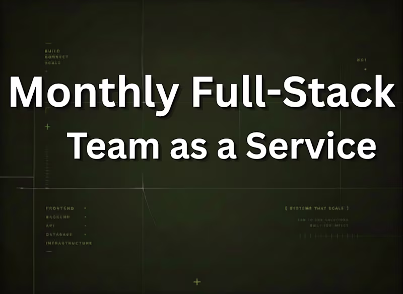 Cover image for Monthly Subscription -  Full-Stack Development Team