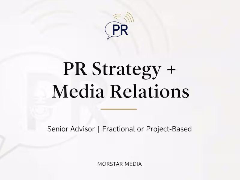 Cover image for Fractional PR Strategy and Media Relations (Senior Advisor)