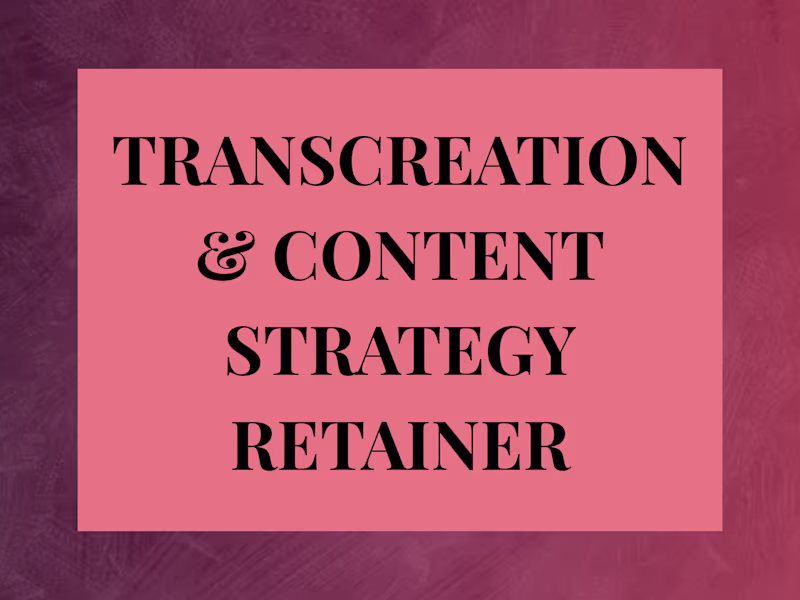 Cover image for Transcreation & Content Strategy Retainer