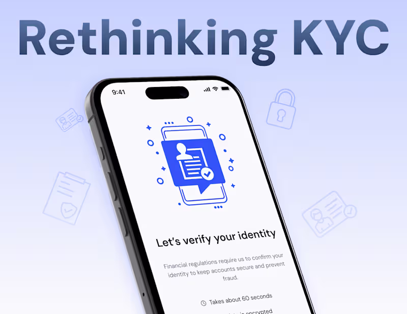Cover image for Rethinking KYC: Faster, Trust-Driven Verification Flow