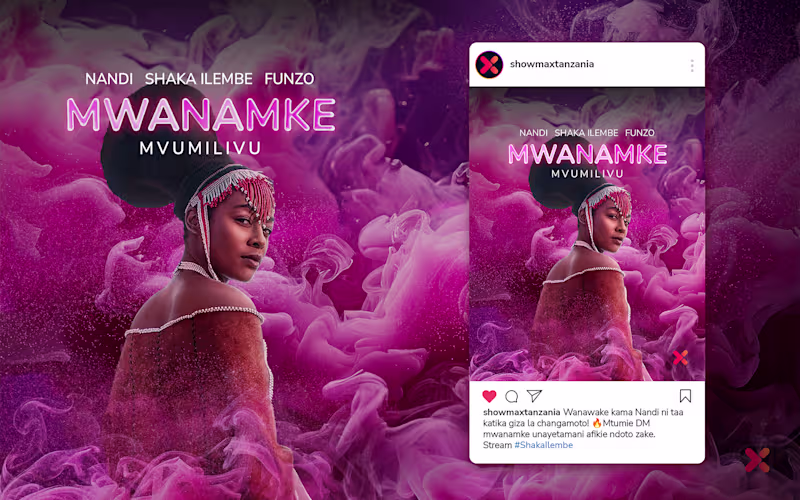 Cover image for Showmax Tanzania — Shaka Ilembe Women's Month Campaign Post