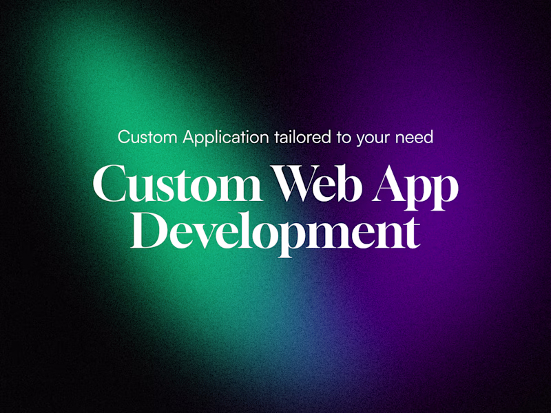 Cover image for  Custom Web Application Development