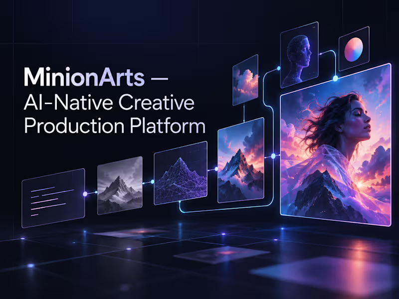 Cover image for MinionArts — AI-Native Creative Production