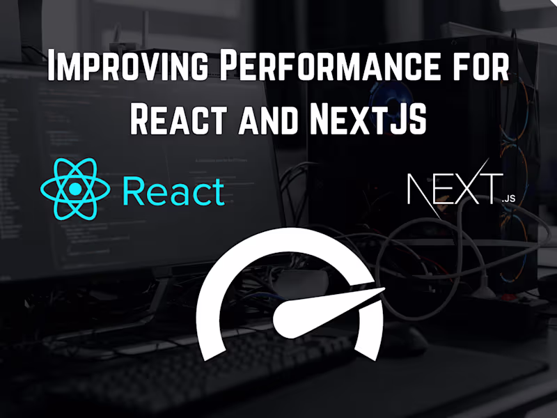 Cover image for Web Performance Optimisation for React and NextJS