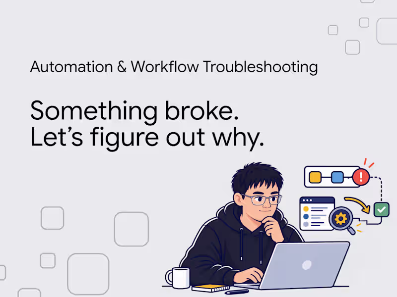 Cover image for 🔧 Troubleshoot & Fix Your Broken Automation or Workflow