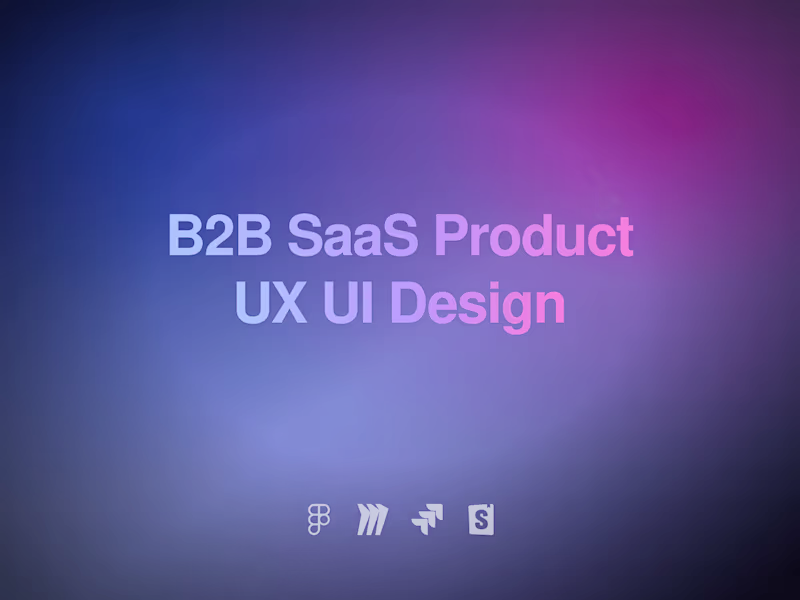 Cover image for B2B SaaS Product UX/UI Design