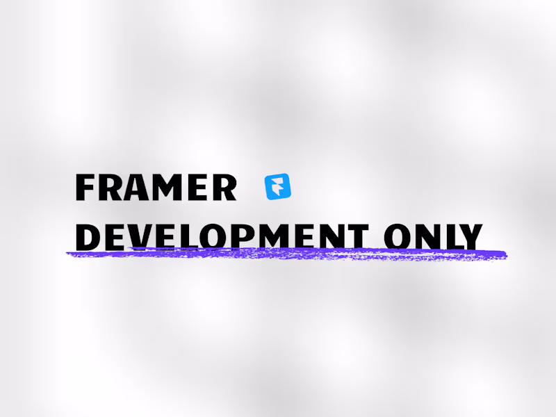 Cover image for Framer Development Only