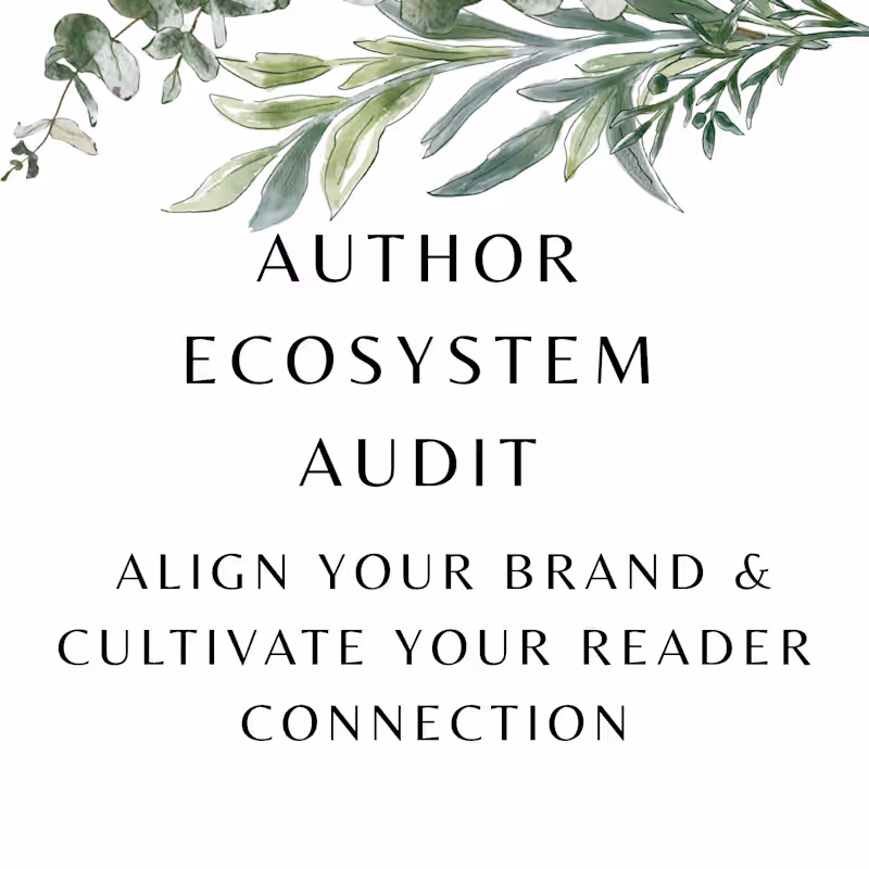 Cover image for Author Audit: Align Your Brand & Cultivate Your Reader 