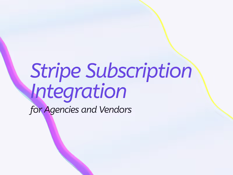 Cover image for Stripe Subscription Integration for Agencies and Vendors