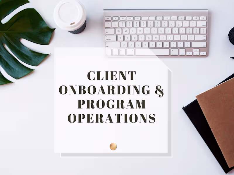 Cover image for Client Onboarding & Program Operations