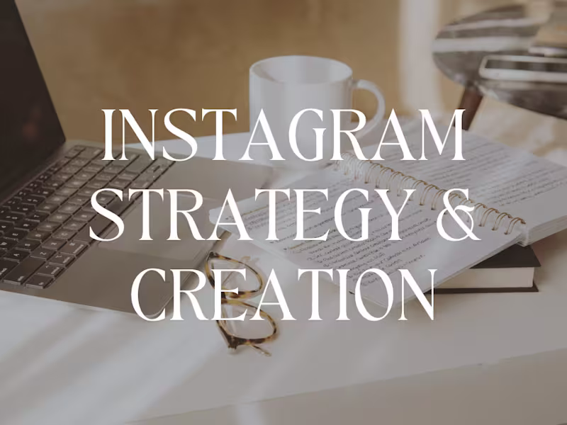 Cover image for Instagram Strategy & Creation