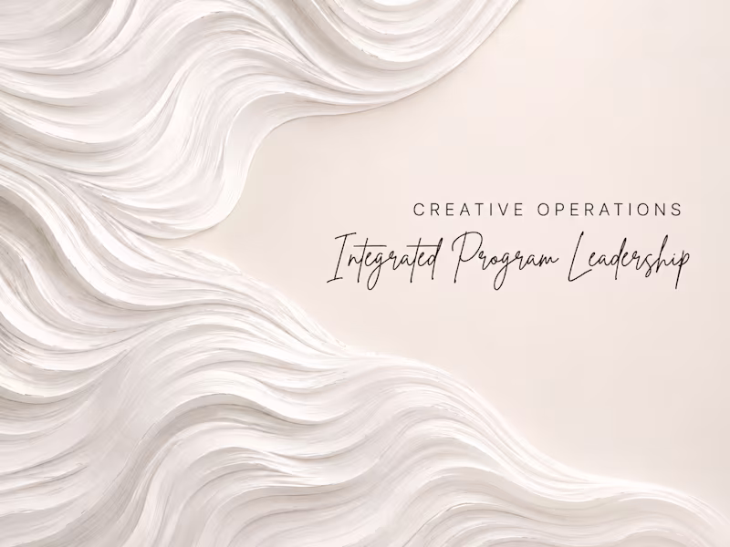 Cover image for Creative Operations & Integrated Program Leadership