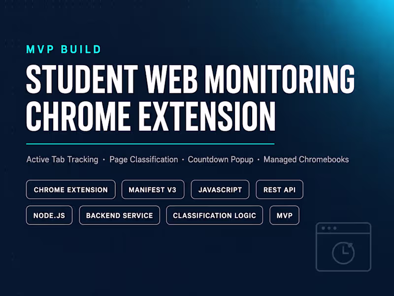 Cover image for Chrome Extension Development for school's student Monitoring