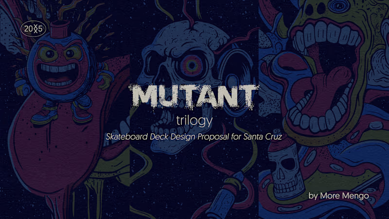 Cover image for MUTANT TRILOGY - Skateboard Deck Design Proposal for Santa Cruz