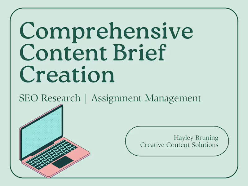 Cover image for Comprehensive Content Briefs for Freelance Writers