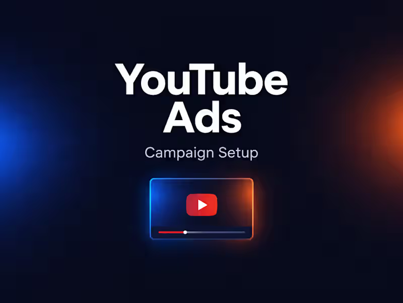 Cover image for YouTube Ads Campaign Setup