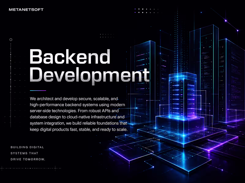 Cover image for Backend Development — Metanetsoft
With Metanetsoft,