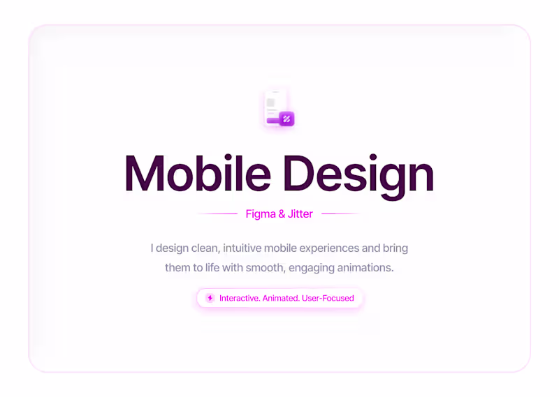 Cover image for Mobile Design (Figma & Jitter)