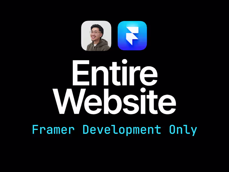 Cover image for Framer - Entire Website: Framer Development Only