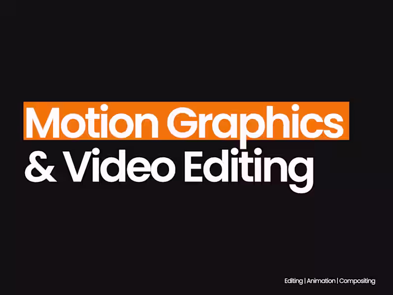 Cover image for Motion Graphics & Video Editing for Brands