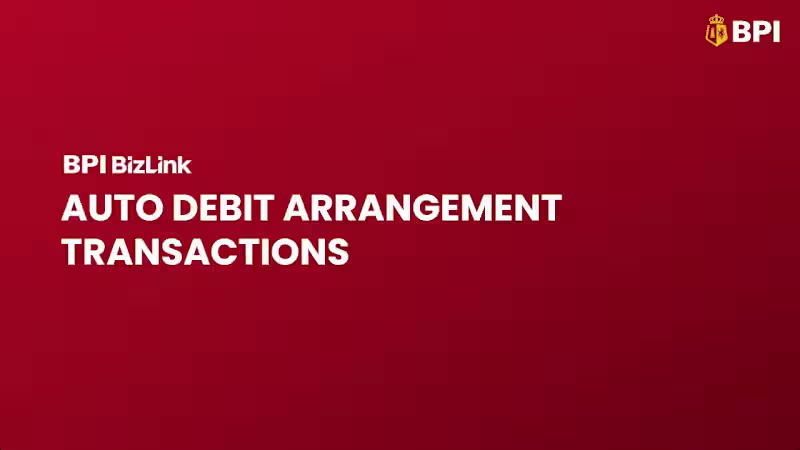Cover image for Auto Debit Arrangement | BPI BizLink