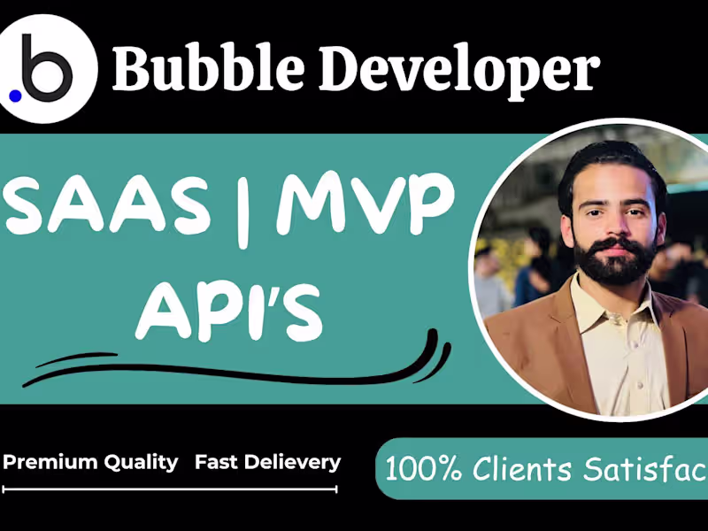 Cover image for Bubble.io Expert| Bubble SaaS & Bubble MVP |