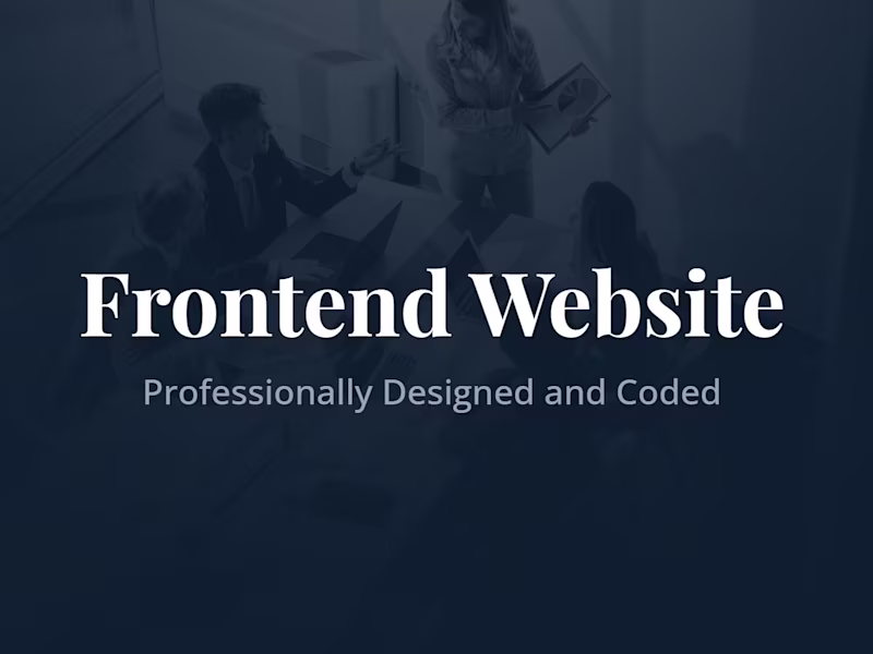 Cover image for Frontend Website: Professionally Designed and Coded Bespoke Site
